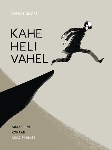 Kahe heli vahel. Graafiline romaan Arvo Pärdist