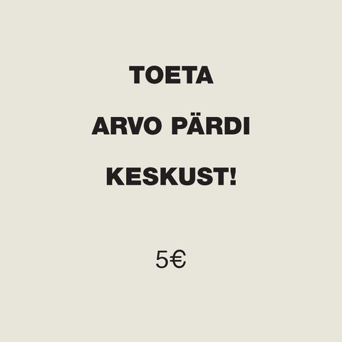 Support the Arvo Pärt Centre, 5€