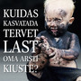 Dr Robert Mendelsohn "Kuidas kasvatada tervet last oma arsti kiuste?"